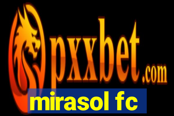 mirasol fc