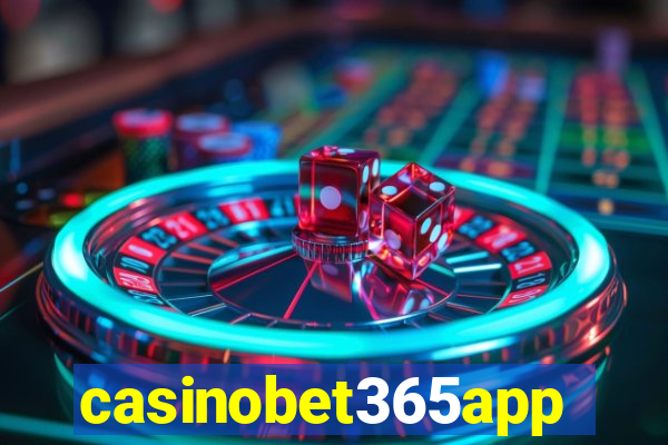 casinobet365app