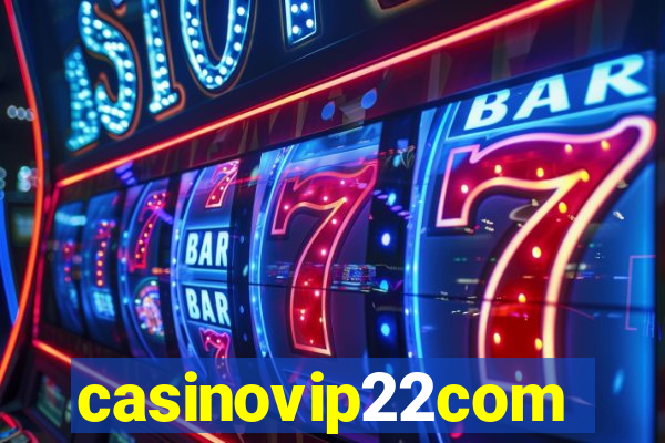 casinovip22com