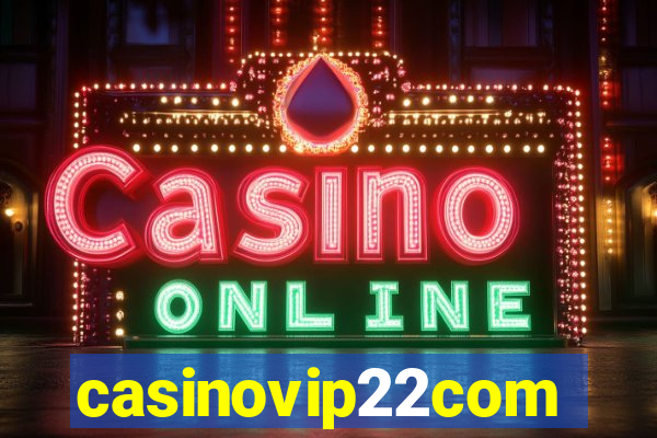 casinovip22com