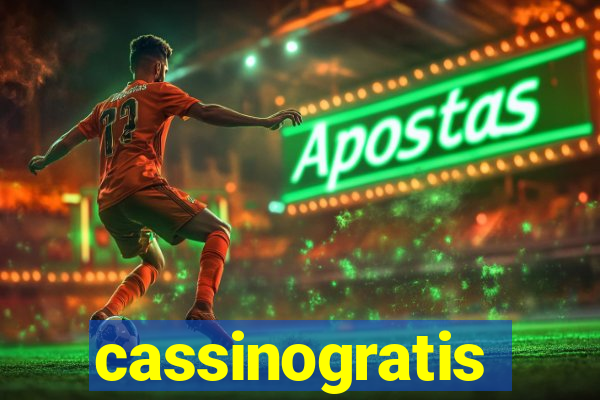 cassinogratis