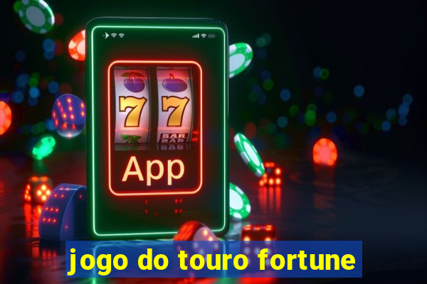 jogo do touro fortune