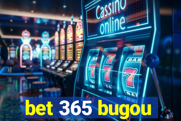 bet 365 bugou