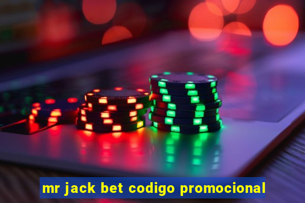 mr jack bet codigo promocional