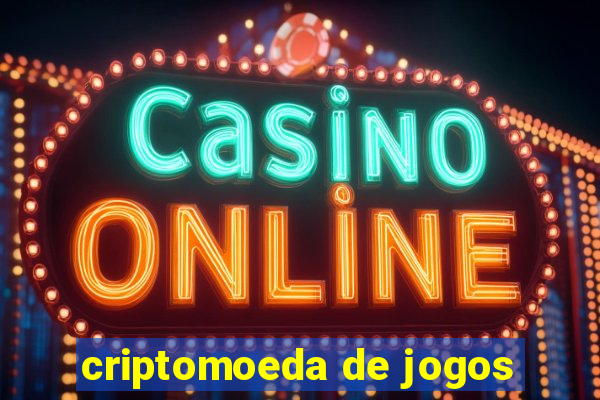 criptomoeda de jogos