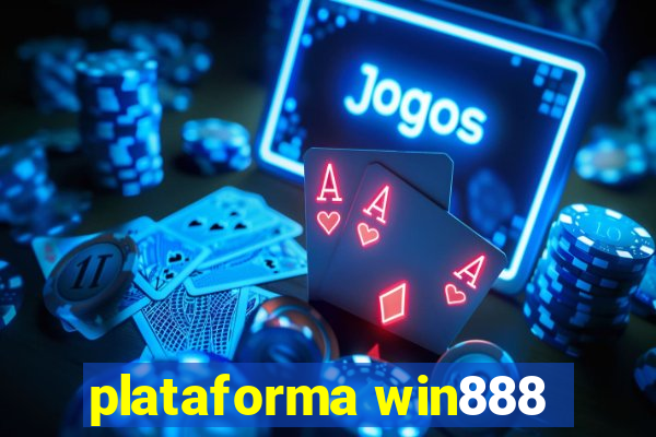 plataforma win888