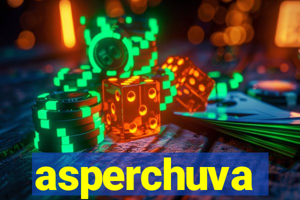 asperchuva