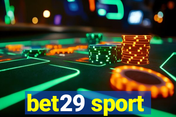 bet29 sport