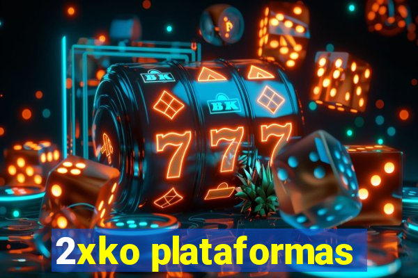 2xko plataformas