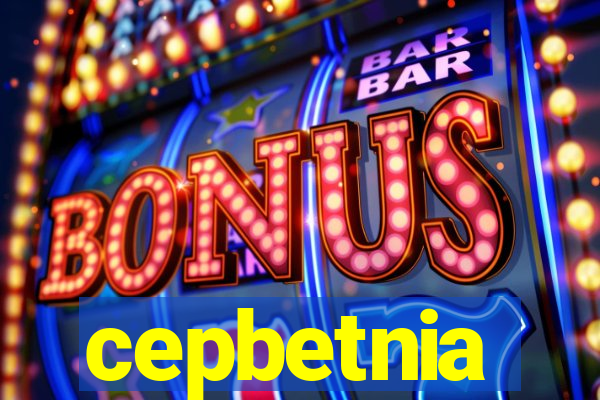 cepbetnia