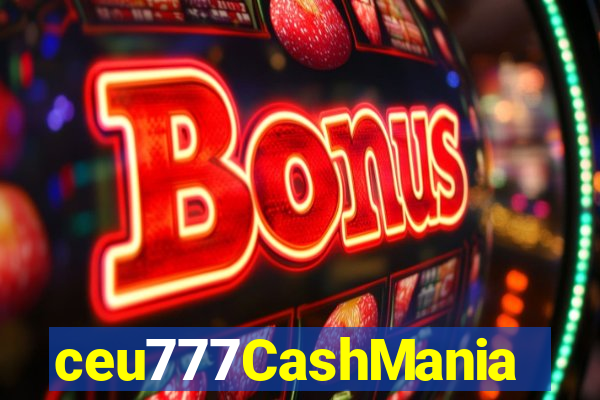 ceu777CashMania