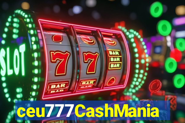 ceu777CashMania