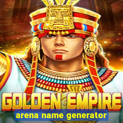 arena name generator