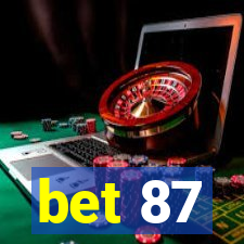 bet 87