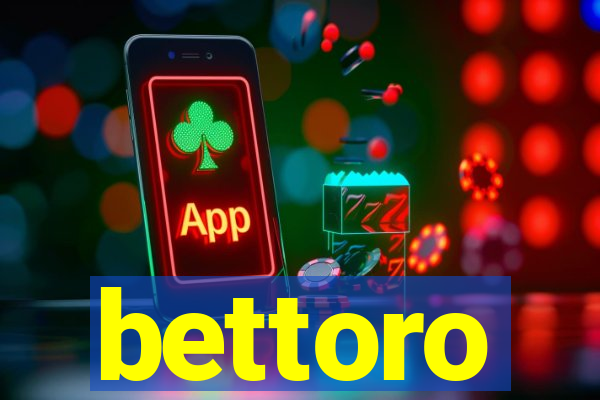 bettoro