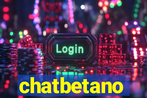 chatbetano