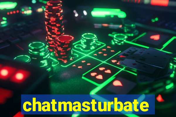 chatmasturbate