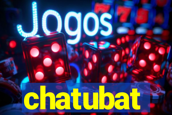 chatubat