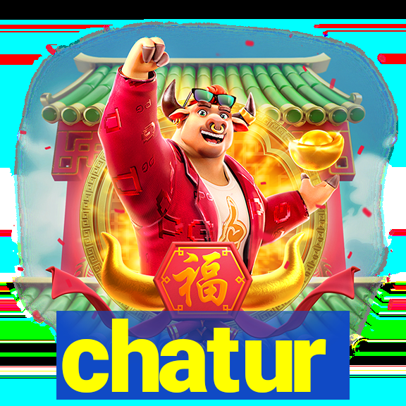 chatur