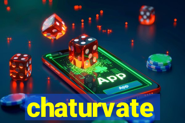 chaturvate