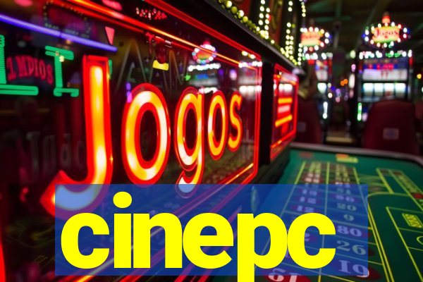 cinepc