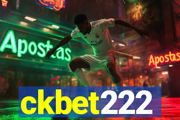 ckbet222