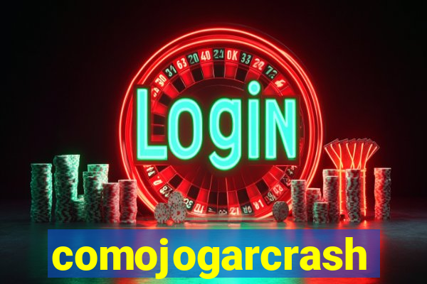 comojogarcrash