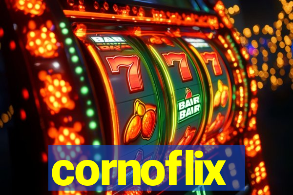 cornoflix