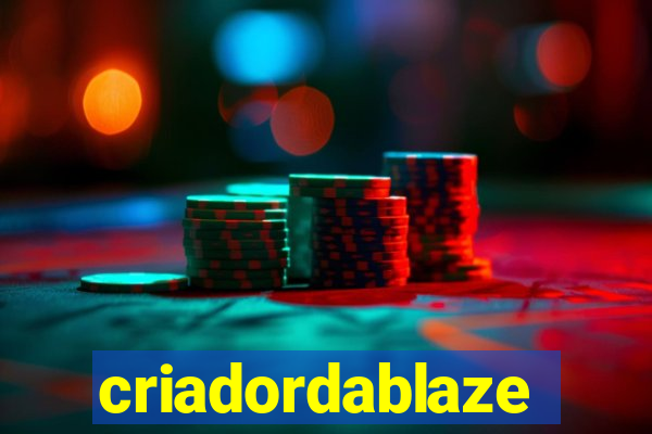 criadordablaze