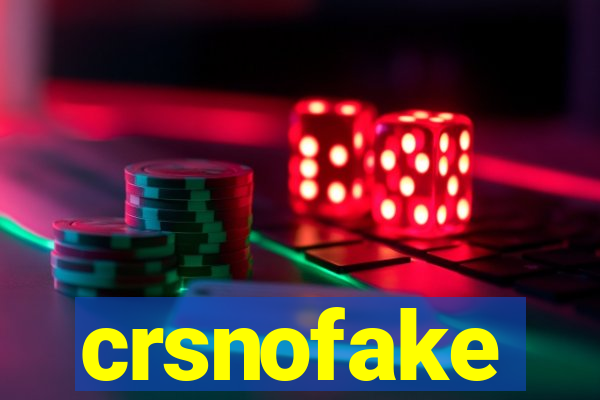 crsnofake