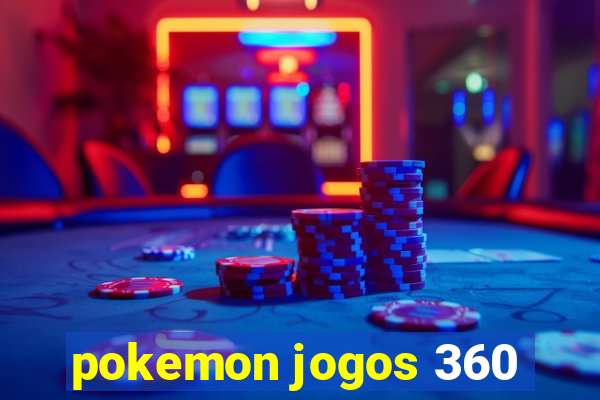 pokemon jogos 360