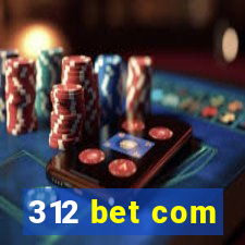 312 bet com