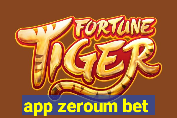 app zeroum bet