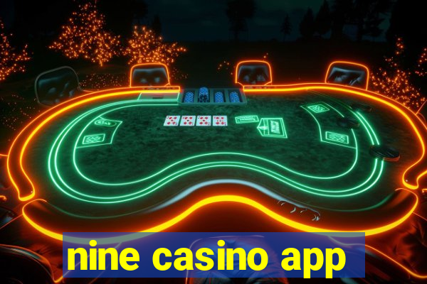 nine casino app