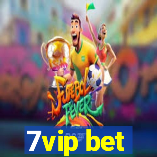 7vip bet