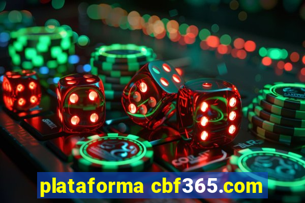 plataforma cbf365.com