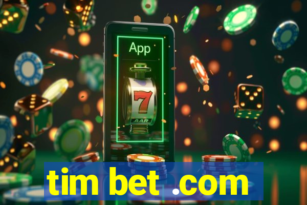 tim bet .com