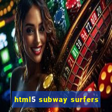 html5 subway surfers