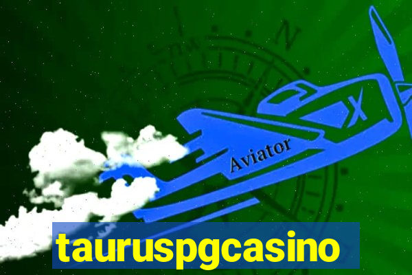 tauruspgcasino