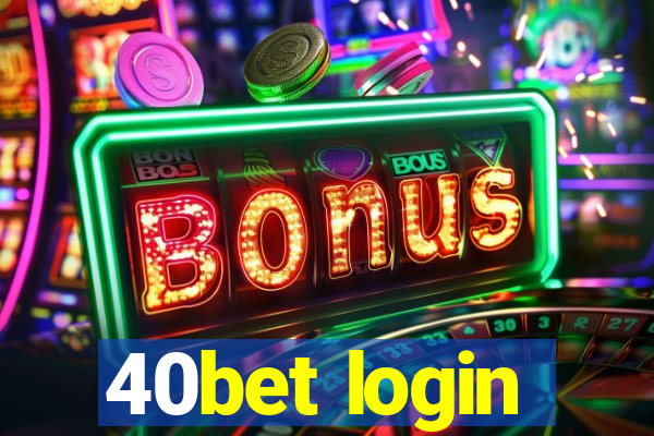 40bet login