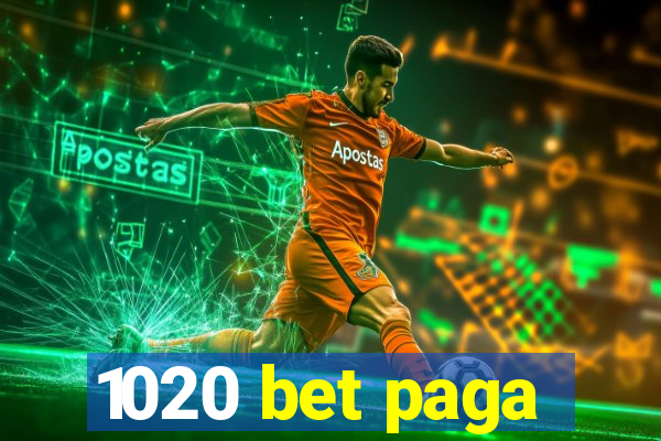 1020 bet paga