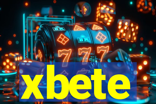 xbete