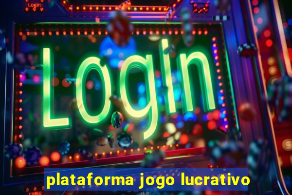 plataforma jogo lucrativo