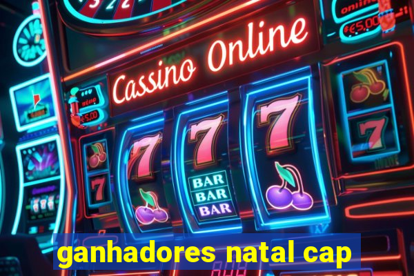 ganhadores natal cap