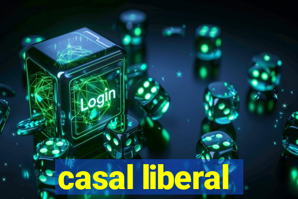 casal liberal