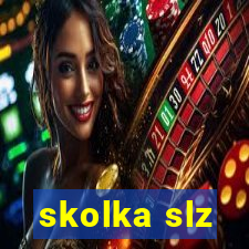 skolka slz