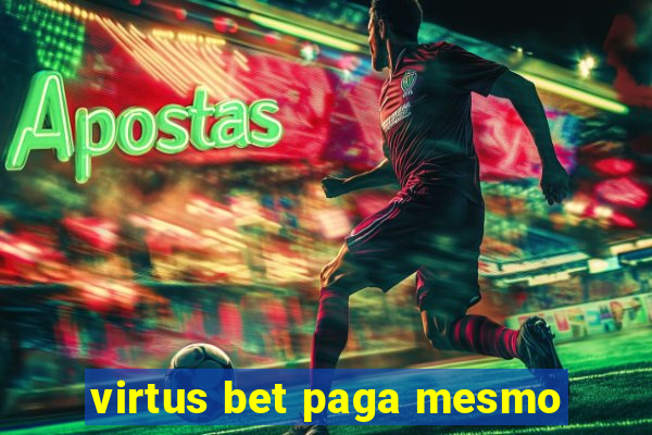 virtus bet paga mesmo