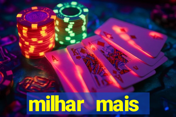 milhar mais atrasada na federal