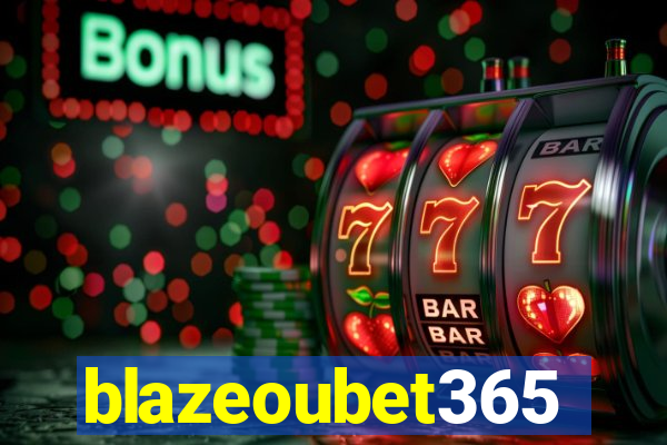 blazeoubet365