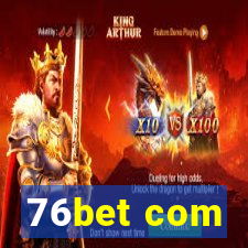 76bet com